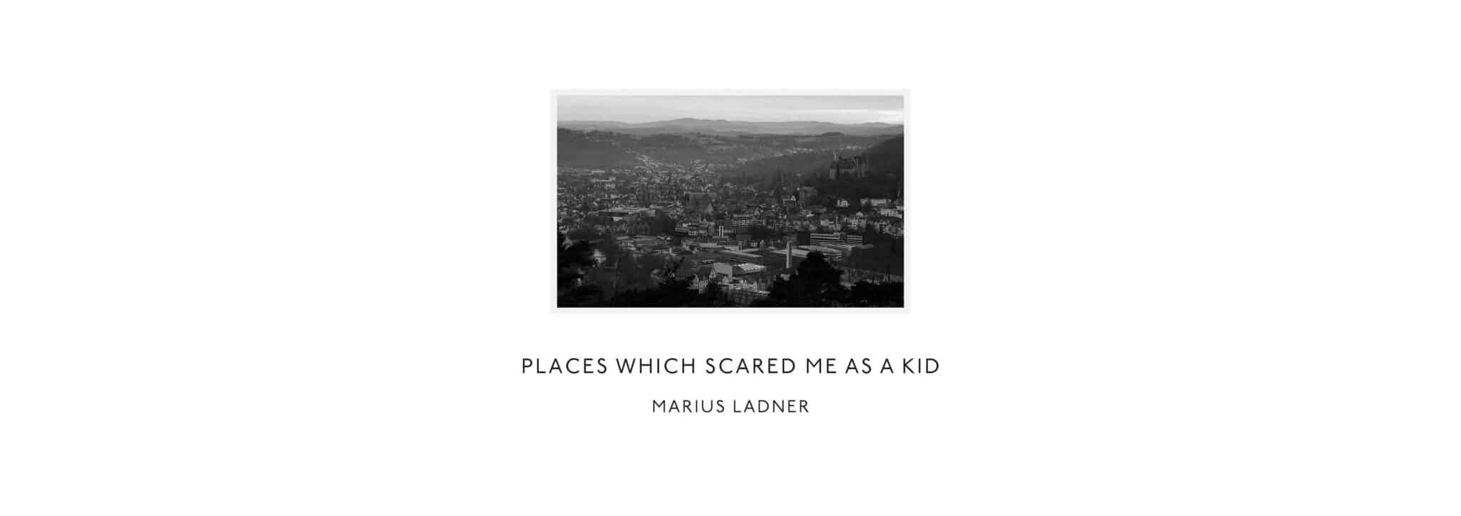 2022-02-13_Ladner-Marius_Places-which-scared-me-as-a-kid_Page_01-1
